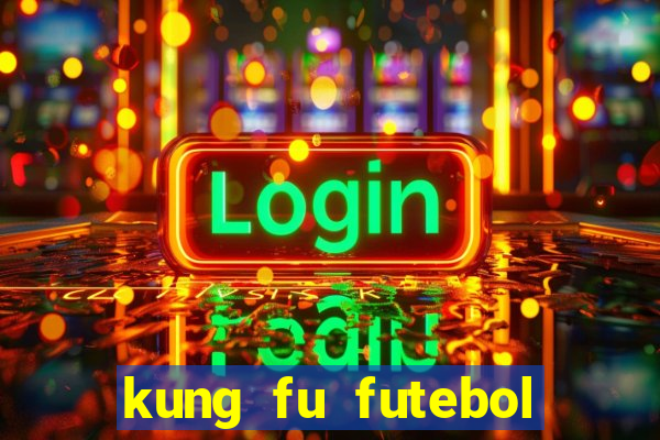 kung fu futebol clube download utorrent